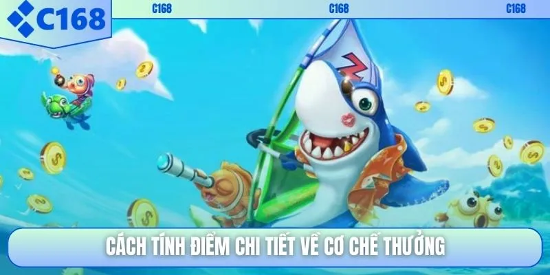 Cách tính điểm chi tiết về cơ chế thưởng